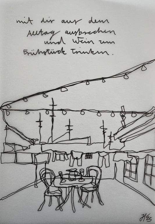Mit dir aus dem Alltag ausbrechen und Wein zum Frühstück trinken.